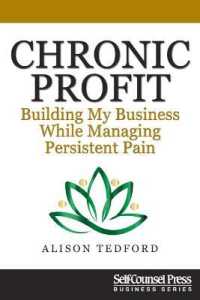 Chronic Profit : Building Your Small Business While Managing Persistent Pain (Business)