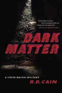 Dark Matter : A Steve Nastos Mystery (A Steve Nastos Mystery)