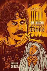 Raising Hell : Ken Russell and the Unmaking of the Devils （No）