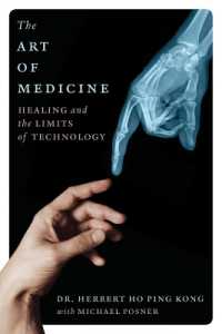 The Art of Medicine : Healing and the Limits of Technology （No）