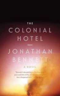 The Colonial Hotel : A Novel （No）