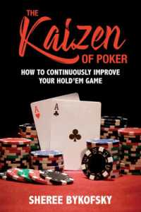 The Kaizen of Poker : How to Continuously Improve Your Hold'em Game