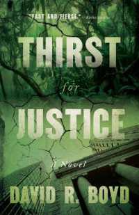 Thirst for Justice : A Novel （No）