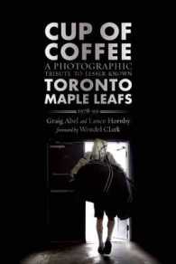Cup of Coffee : A Photographic Tribute to Lesser Known Toronto Maple Leafs, 1978-99