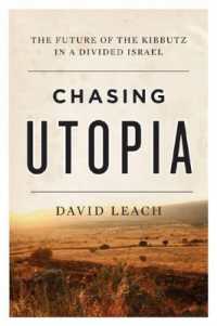 Chasing Utopia : The Future of the Kibbutz in a Divided Israel （No）