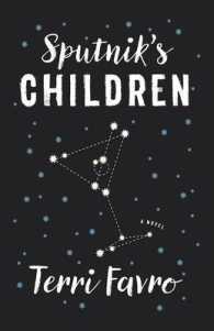 Sputnik's Children : A Novel （No）