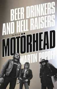 Beer Drinkers and Hell Raisers : The Rise of Motörhead