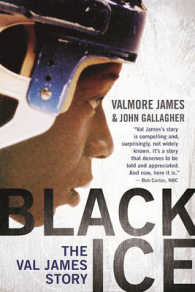 Black Ice : The Val James Story
