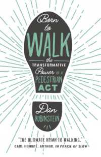Born to Walk : The Transfromative Power of a Pedestrian Act （No）