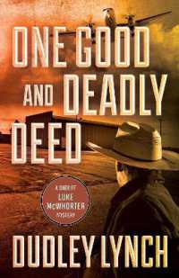 One Good and Deadly Deed : A Sheriff Luke McWhorter Mystery (A Sheriff Luke Mcwhorter Mystery)