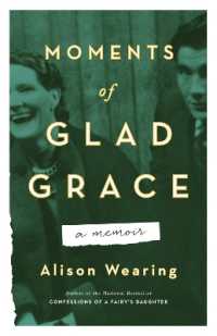 Moments of Glad Grace : A Memoir （No）