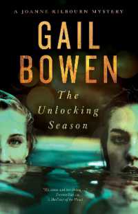 The Unlocking Season : A Joanne Kilbourn Mystery (A Joanne Kilbourn Mystery) （No）