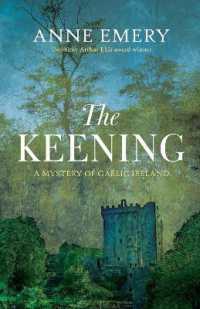 The Keening : A Mystery of Gaelic Ireland （No）
