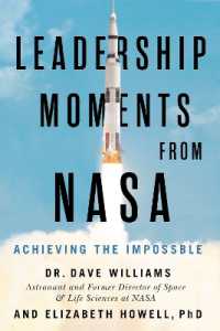 Leadership Moments from NASA : Achieving the Impossible （No）
