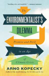 The Environmentalist Dilemma : Promise and Peril in an Age of Climate Crisis （No）