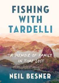 Fishing with Tardelli : A Memoir of Family in Time Lost （No）