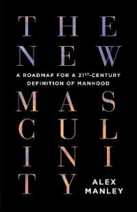 The New Masculinity : A Roadmap for a 21st-Century Definition of Manhood （No）