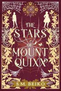 The Stars of Mount Quixx : The Brindlewatch Quintet, Book One (The Brindlewatch Quintet) （No）