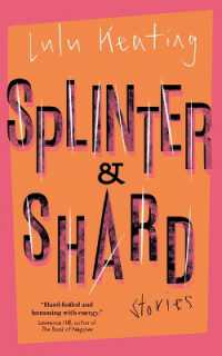 Splinter & Shard : Stories