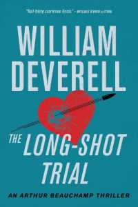 The Long-Shot Trial : An Arthur Beauchamp Thriller (Arthur Beauchamp Novel)