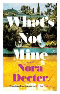 What's Not Mine : A Novel