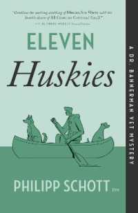 Eleven Huskies : A Dr. Bannerman Vet Mystery (A Dr. Bannerman Vet Mystery) （No）