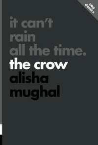 It Can't Rain All the Time : The Crow （No）