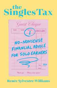The Singles Tax : No-Nonsense Financial Advice for Solo Earners