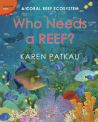 Who Needs a Reef? : A Coral Reef Ecosystem (Ecosystem)