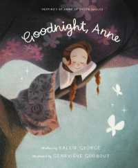 Goodnight Anne : Inspired by Anne of Green Gables