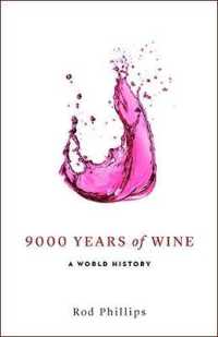 9000 Years of Wine : A Short History