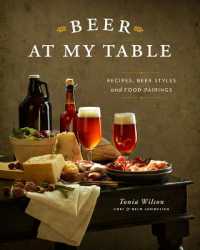 Beer at My Table : Recipes, Beer Styles & Food Pairings