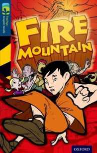 Oxford Reading Tree Treetops Graphic Novels: Level 14: Fire Mountain (Oxford Reading Tree Treetops Graphic Novels) -- Paperback / softback