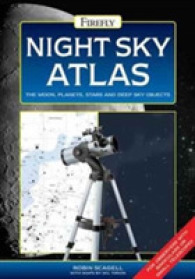 Night Sky Atlas : The Moon, Planets, Stars and Deep Sky Objects （2 Revised）