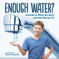 Enough Water? a Guide to What We Have and How We Use It