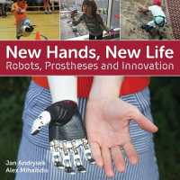 New Hands, New Life : Robots, Prostheses and Innovation