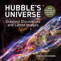 Hubble's Universe : Greatest Discoveries and Latest Images （2ND）
