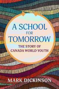 A School for Tomorrow : The Story of Canada World Youth