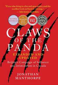 Claws of the Panda : Beijing's Campaign of Influence and Intimidation in Canada （2ND）
