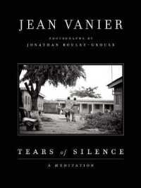 Tears of Silence : A Meditation （Reprint）