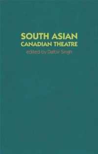 Love, Loss and Longing : South Asian Canadian Plays