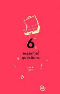 6 Essential Questions