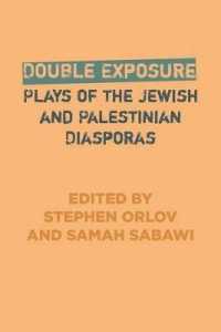 Double Exposure: Plays of the Jewish and Palestinian Diasporas