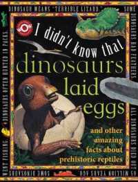 Dinosaurs Laid Eggs (I Didn't Know That)
