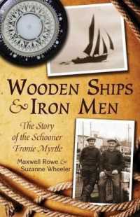 Wooden Ships & Iron Men : The Story of the Schooner Fronie Myrtle