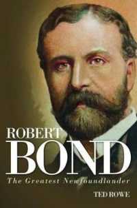 Robert Bond : The Greatest Newfoundlander