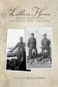 Letters Home : Maritimers and the Great War, 1914-1918