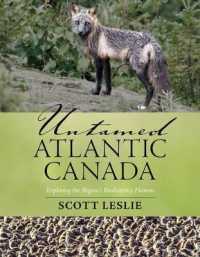 Untamed Atlantic Canada : Exploring the Region's Biodiversity Havens