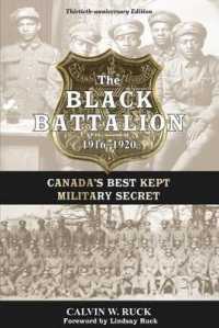 The Black Battalion 1916 0 1920 : Canada's Best Kept Military Secret （2ND）