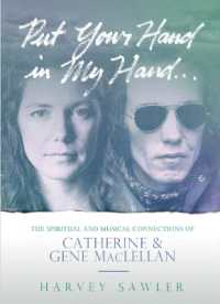 Put Your Hand in My Hand : The Spiritual and Musical Connections of Catherine and Gene Maclellan